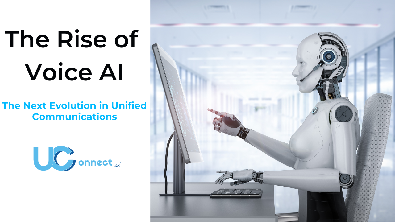 The Rise of Voice AI: Transforming Unified Communications for a Smarter Workplace